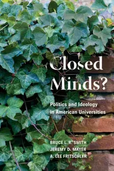 Closed Minds?. Politics and Ideology in American Universities, Paperback/A. Lee Fritschler