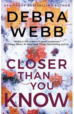 Closer Than You Know - Debra Webb