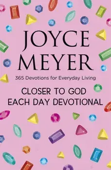 Closer to God Each Day Devotional. 365 Devotions for Everyday Living, Paperback/***