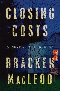 Closing Costs, Hardcover/Bracken MacLeod
