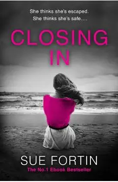 Closing In - Sue Fortin