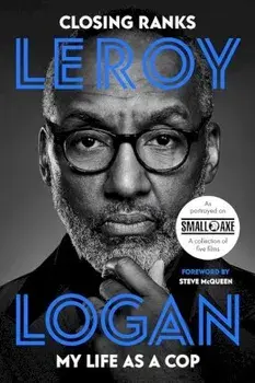 Closing Ranks: My Life as a Cop, Hardcover/Leroy Logan
