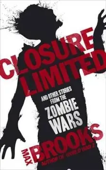 Closure Limited, Paperback/Max Brooks