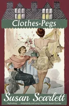 Clothes-Pegs, Paperback/Susan Scarlett