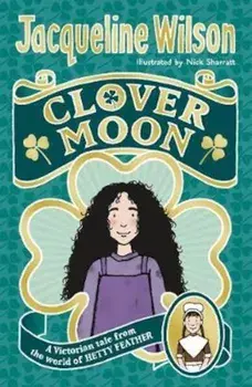 Clover Moon, Paperback/Jacqueline Wilson