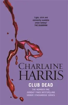 Club Dead. A True Blood Novel, Paperback/Charlaine Harris
