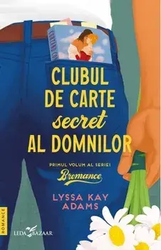 Clubul de carte secret al domnilor. Seria Bromance. Volumul 1/Lyssa Kay Adams