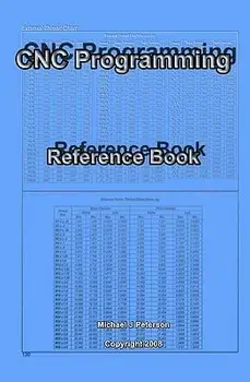 Cnc Programming: Reference Book, Paperback/Michael J. Peterson