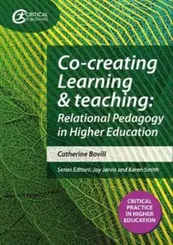 Co-creating Learning and Teaching. Towards relational pedagogy in higher education, Paperback/Catherine Bovill