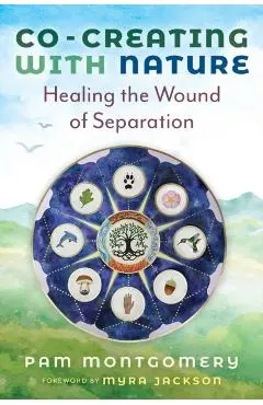Co-Creating with Nature - Pam Montgomery