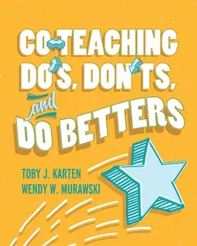 Co-Teaching Do's, Don'ts, and Do Betters, Paperback/Toby J. Karten