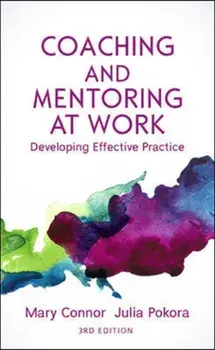 Coaching and Mentoring at Work: Developing Effective Practice, Paperback/Julia B. Pokora