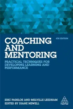 Coaching and Mentoring. Practical Techniques for Developing Learning and Performance, 4 Revised edition, Paperback/Melville Leedham