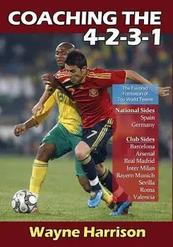 Coaching the 4-2-3-1, Paperback/Wayne Harrison