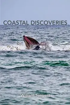 Coastal Discoveries/William Sargent