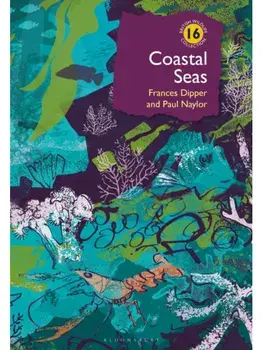 Coastal Seas, Hardback/Dr Paul Naylor