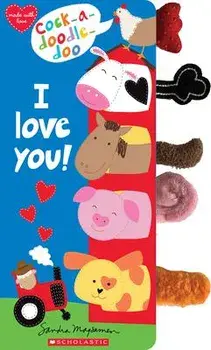 Cock-A-Doodle Doo, I Love You!, Board book/Sandra Magsamen
