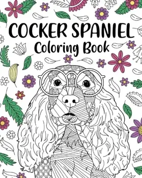 Cocker Spaniel Coloring Book, Paperback/***