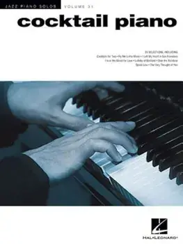 Cocktail Piano: Jazz Piano Solos Series Volume 31, Paperback/Hal Leonard Corp