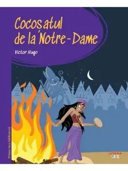 Cocosatul de la Notre-Dame/Victor Hugo