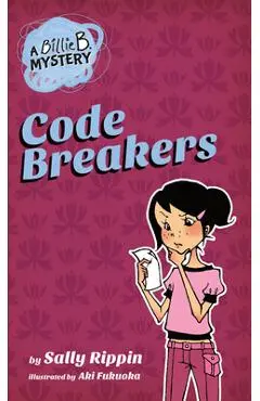 Code Breakers: Volume 2 - Sally Rippin