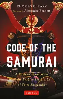 Code of the Samurai: A Modern Translation of the Bushido Shoshinshu of Taira Shigesuke, Paperback/Taira Shigesuke
