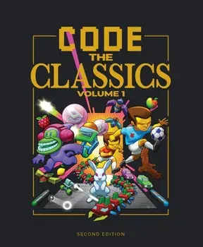 Code the Classics Volume I. 2 Revised edition, Hardback/Eben Upton