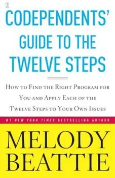 Codependents' Guide to the Twelve Steps, Paperback/Melody Beattie