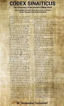 Codex Sinaiticus: The Discovery of the World's Oldest Bible, Hardcover/Constantine Tischendorf