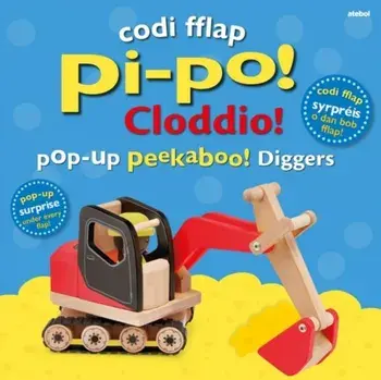 Codi Fflap Pi-po! Cloddio / Pop-up Peekaboo! Diggers. Bilingual ed, Hardback/Dawn Sirett