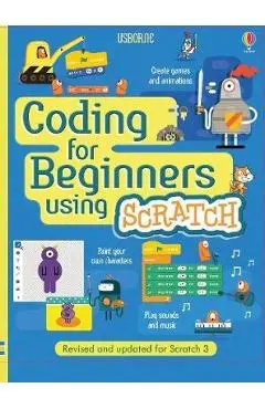 Coding for Beginners: Using Scratch - Rosie Dickens