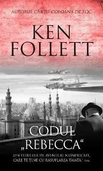 Codul Rebecca/Ken Follett