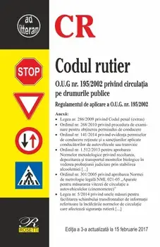 Codul rutier. Editia a 3-a actualizata la 15 februarie 2017/***