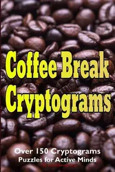 Coffee Break Cryptograms, Paperback/Luke Maximilian Cray