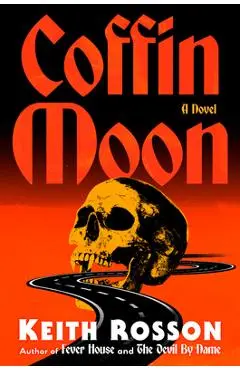 Coffin Moon - Keith Rosson