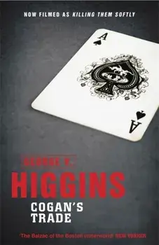 Cogan's Trade, Paperback/George V. Higgins