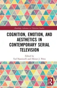 Cognition, Emotion, and Aesthetics in Contemporary Serial Television, Paperback/***