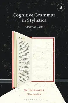 Cognitive Grammar in Stylistics. A Practical Guide, 2 ed, Paperback/Dr Chloe Harrison