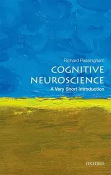 Cognitive Neuroscience: A Very Short Introduction, Paperback/Richard Passingham
