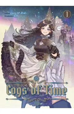 Cogs of Time: Volume 1 - Laura M. Laura M. Drake