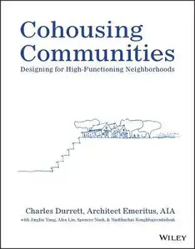 Cohousing Communities - Designing for High- Functioning Neighborhoods, Paperback/C Durrett