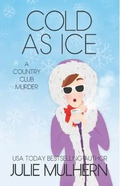 Cold as Ice - Julie Mulhern