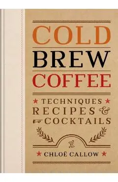 Cold Brew Coffee - Chloe Callow