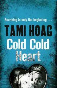 Cold Cold Heart, Paperback/Tami Hoag