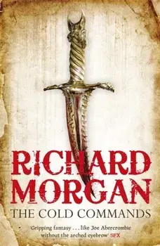 Cold Commands, Paperback/Richard Morgan