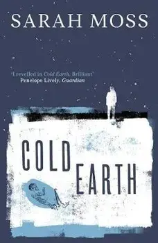 Cold Earth, Paperback/Sarah Moss