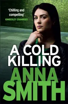 Cold Killing. Rosie Gilmour 5, Paperback/Anna Smith