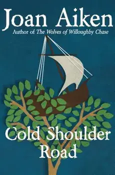 Cold Shoulder Road, Paperback/Joan Aiken