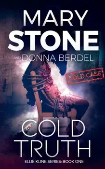 Cold Truth, Paperback/Donna Berdel