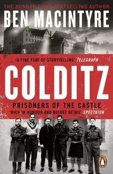 Colditz. Prisoners of the Castle, Paperback/Ben Macintyre